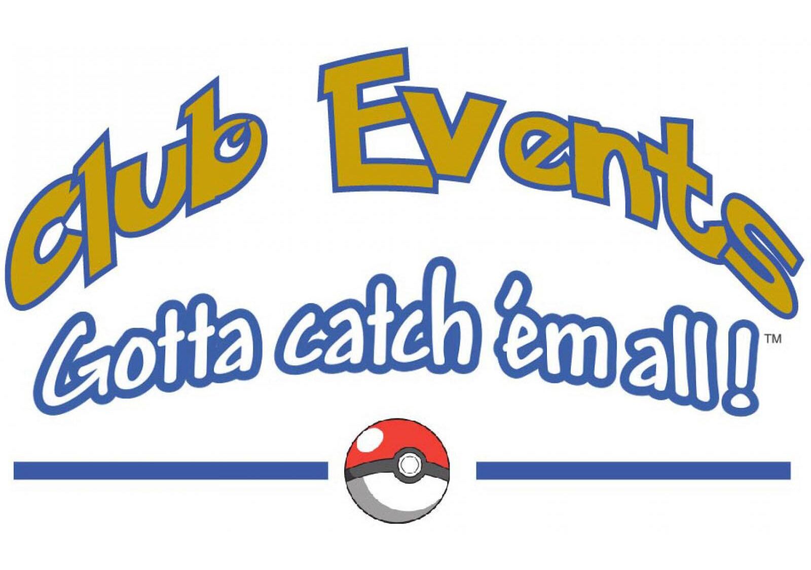 Club Events: Gotta catch 'em all!
