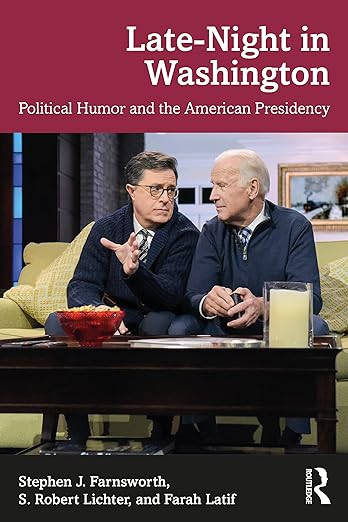 Late-Night in Washington by Stephen J. Farnsworth, S. Robert Lichter, Farah Latif book cover