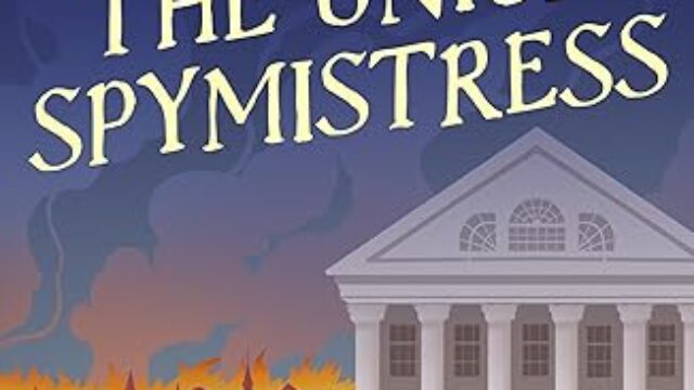 The Union Spymistress- The Story of Elizabeth Van Lew by Libby Carty McNamee Book Cover