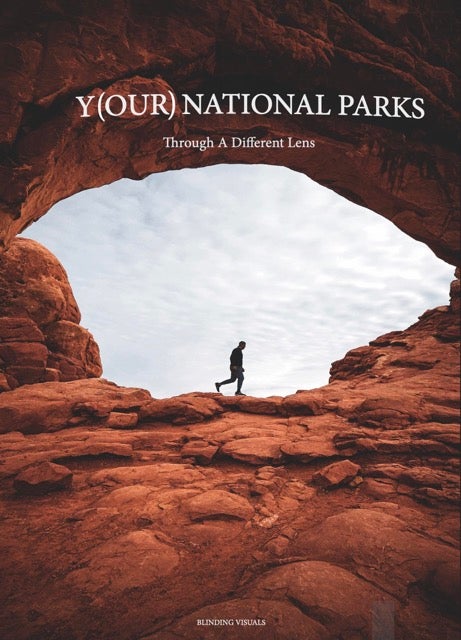 Y(our) National Parks - Through a Different Lens by Kilian T. Liptrot Book Cover