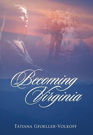 Becoming Virginia by Tatiana Gfoeller-Volkoff Book Cover