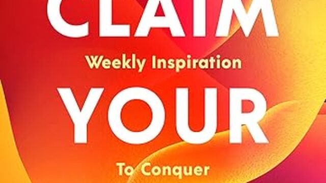 Claim Your Worth Now- Weekly Inspiration to Conquer Your Dreams by Toddchelle Young Book Cover