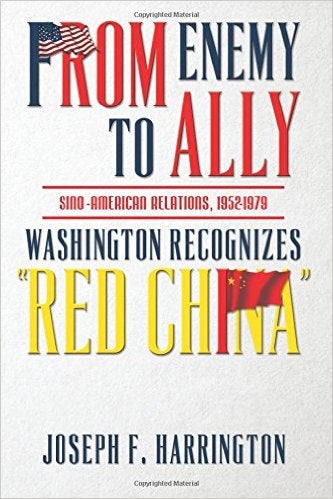 From Enemy to Ally: Sino-American Relations, 1952-1979, Washington Recognizes 