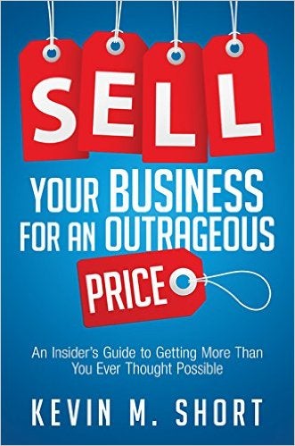 Sell your business for an outrageous price Book Cover Image